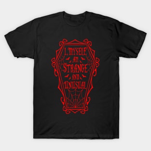 Strange and Unusual Coffin Quote T-Shirt